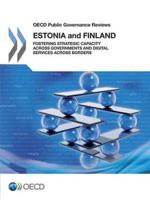 OECD Public Governance Reviews OECD Public Governance Reviews: Estonia and Finland:  Fostering Strategic Capacity across Governments and Digital Services across Borders