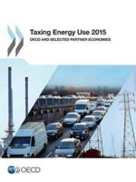 Taxing Energy Use 2015:  OECD and Selected Partner Economies