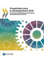 Coopération pour le développement 2015 : Faire des partenariats de véritables coalitions pour l'action