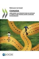 Retrouver du travail : Canada : Améliorer les perspectives de retour à l'emploi des travailleurs licenciés économiques