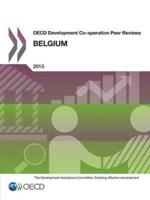 OECD Development Co-operation Peer Reviews OECD Development Co-operation Peer Reviews: Belgium 2015