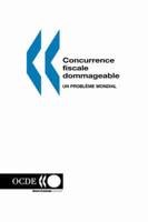 Concurrence fiscale dommageable : Un probleme mondial