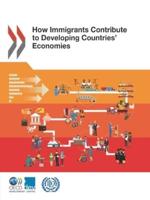 OECD How Immigrants Contribute to Developing Countries' Economies