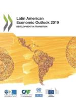 OECD Latin American Economic Outlook 2019: Development in Transition