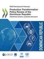 OECD Development Pathways Production Transformation Policy Review of the Dominican Republic