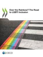 OECD Over the Rainbow? The Road to LGBTI Inclusion