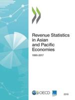 OECD Centre for Tax Policy and Administration. Revenue Statistics in Asian and Pacific Economies 2019: 1990-2017