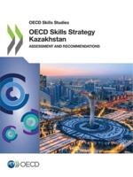 OECD Skills Studies OECD Skills Strategy Kazakhstan