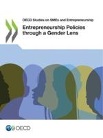 OECD Studies on SMEs and Entrepreneurship Entrepreneurship Policies Through a Gender Lens