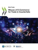 OECD Illicit Trade Misuse of E-Commerce for Trade in Counterfeits