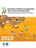 Economic Outlook for Southeast Asia, China and India 2022