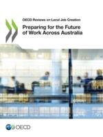 OECD Reviews on Local Job Creation Preparing for the Future of Work Across Australia