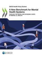 OECD Health Policy Studies A New Benchmark for Mental Health Systems