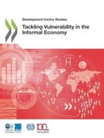 OECD Development Centre Studies Tackling Vulnerability in the Informal Economy