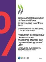 OECD Geographical Distribution of Financial Flows to Developing Countries 2021