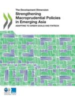OECD The Development Dimension Strengthening Macroprudential Policies in Emerging Asia