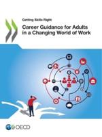 OECD Getting Skills Right Career Guidance for Adults in a Changing World of Work