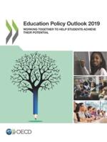OECD Education Policy Outlook 2019: Working Together to Help Students Achieve Their Potential