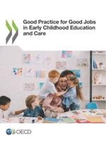 OECD Good Practice for Good Jobs in Early Childhood Education and Care