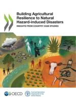 OECD Building Agricultural Resilience to Natural Hazard-Induced Disasters