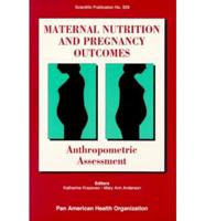 Maternal Nutrition and Pregnancy Outcomes