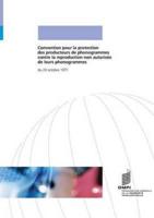 Convention pour la protection des producteurs de phonogrammes contre la reproduction non autorisée de leurs phonogrammes