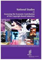 National Studies on Assessing the Economic Contribution of the Copyright-Based Industries - No. 2