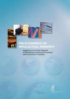 The Economics of Intellectual Property. Suggestions for Further Research in Developing Countries and Countries with Economies in Transition