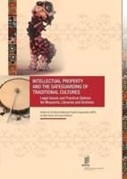 Intellectual Property and the Safeguarding of Traditional Cultures