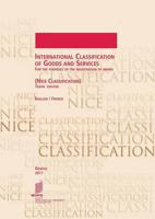 International Classification of Goods and Services for the Purposes of the Registration of Marks (Nice Classification), Tenth Edition, English/French