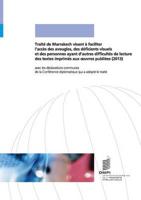 Traité de Marrakech visant à faciliter l'accès des aveugles, des déficients visuels et des personnes ayant d'autres difficultés de lecture des textes imprimés aux oeuvres publiées