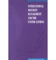 International Security Management and the United Nations
