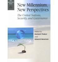 New Millennium, New Perspectives: The United Nations, Security, and Governance