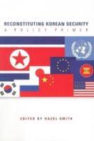 Reconstituting Korean Security