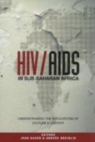 HIV/AIDS in Sub-Saharan Africa: Understanding the Implications of Culture and Context