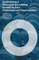 Establishing a Resource-Circulating Society in Asia: Challenges and Opportunities