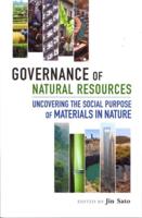 Governance of Natural Resources: Uncovering the Social Purpose of Materials in Nature