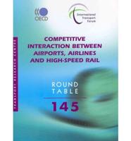 ITF Round Tables Competitive Interaction between Airports, Airlines and High-Speed Rail