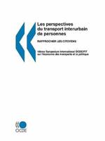 Les perspectives du transport interurbain de personnes : Rapprocher les citoyens