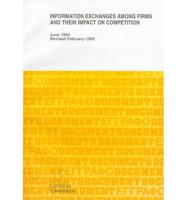 Information Exchanges Among Firms and Their Impact on Competition