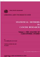 Statistical Methods in Cancer Research: Volume 1: The Analysis of Case-Control Studies