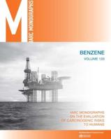 IARC Monographs on the Evaluation of Carcinogenic Risks to Humans 120 Benzene