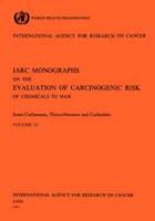 Vol 12  IARC Monographs: Some Carbamates, Thiocarbamates and Carbazides