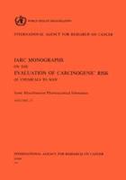 Vol 13 IARC Monographs:  Some Miscellaneous Pharmaceutical Substances