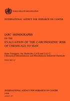 Some Fumigants, the Herbicides 2,4-D & 2,4,5-T,Chlorinated Dibenzodioxins and Miscellaneous Industrial Chemicals. IARC Vol 15