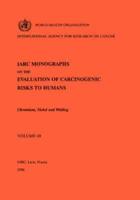 Vol 49 IARC Monographs: Chromium, Nickel and Welding