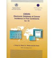 Cancer Incidence in Five Continents. Vol 7 Electronic Database