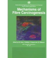 Mechanisms of Fibre Carcinogenesis
