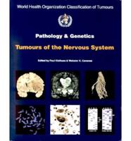 Pathology and Genetics of Tumours of the Nervous System