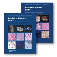 World Health Organization Classification of Tumours Vol. 7 Paediatric Tumours Part A and Part B (2 Volumes)